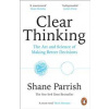 Clear Thinking - Shane Parrish, Cornerstone