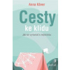 Cesty ke klidu - Anna Kaver