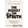 The Assault on Truth - Peter Oborne