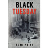 Black Tuesday (Nomi Prins)(Brožovaná)