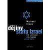 Dějiny státu Izrael - Od založení do dneška 1948 - 2012 - Krupp Michael