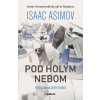Pod holým nebom (Isaac Asimov)(Pevná)