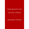 Beauty of Living Twice