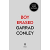 Boy Erased - A Memoir of Identity, Faith and Family