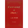 Červený a žlutý rok 1940