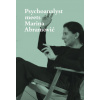 Psychoanalyst Meets Marina Abramovic