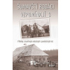 Šumavští rodáci vzpomínají 3 - Kolektiv autorů