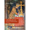 Charles IV. Portrait of a Medieval Ruler