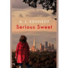 Serious Sweet - A. L. Kennedy, Jonathan Cape