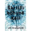 Škrtiči bohyně Kálí (Jiří Kratochvil)