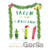 Green Is for Christmas - Drew Daywalt