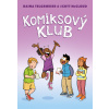 Komiksový klub (Raina Telgemeier, Scott McCloud)