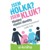 E-kniha Jsem holka? Jsem kluk? - Alena Večeřová-Procházková, Luděk Fiala