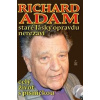 Richard Adam: Staré lásky opravdu nerezaví - Bach Richard