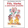 Fifo, Vierka a začarované prasiatko - Viera Šusteková, Martin Filip