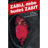 Zabij, nebo budeš zabit 1 - Ed Brubaker, Sean Phillips