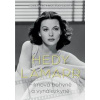 Hedy Lamarr - Bohyně stříbrného plátna, vynálezkyně - Lindingerová Michaela