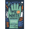 Me and White Supremacy - Layla Saad