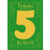 Príbehy pre deti od 5 rokov - autor neuvedený