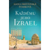 Každému jeho Izrael - Frištenská Štarková Hana