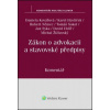Zákon o advokacii a stavovské předpisy - Kovářová Daniela, Karel Havlíček, Robert Němec, Tomáš Sokol, Jan Syka, David ...