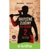 E-kniha Skutečné zločiny po česku 2 - Miloš Vaněček, Radek Galaš
