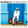 Bai Kamara Jr. & The Voodoo Sniffers, KAMARA JR, BAI & THE VOOD - TRAVELING MEDICINE MAN CD, CD