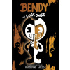 The Lost Ones (Bendy and the Ink Machine, Book 2)