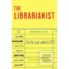 The Librarianist (Patrick deWitt)