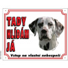 Stickers Výstražná plastová tabulka na plot Dalmatin