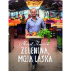 Zelenina, moja láska - Marcel Ihnačák
