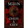 Oheň a krev - Historie targaryenských králů v Západozemí I. George R.R. Martin