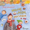 Mikuláš, Ježíšek, pan Vrána a my - Kratochvíl Miloš