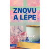 Znovu a lépe - Bybee Catherine