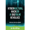 E-kniha Kyberkultura, hackeři a digitální revoluce - Petr Profen Mareš