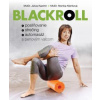 Blackroll. Posilňovanie, strečing, automasáž - Július Kazimír; Monika Klenková