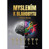 Myslením k blahobytu - Branislav Mráz