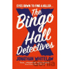 The Bingo Hall Detectives - Jonathan Whitelaw
