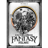 Encyklopedie fantasy filmu - Ondřej Mrázek, Jiří Pospíšil, Petr Cífka, Václav Rybář, Matěj Svoboda, Karel Ryška, Mojmír Sedláček, Milan Rozšafný