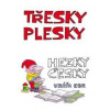 Třesky plesky hezky česky - Ebr Vráťa