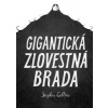 Gigantická zlovestná brada - Stephen Collins, Stephen Collins (ilustrátor)