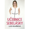 Učebnice sebelásky - Lucie Kolaříková