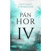 Pán hor: Pán Hor IV. - Marie Hana Körner - online doručenie