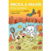 Jeseň - Micka a Maxík idú do školy PZ - Balleková Švárová, Markéta Kovaříková Jaroslava