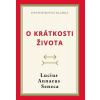 O krátkosti života - Lucius Annaeus Seneca