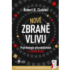 Nové zbraně vlivu - Robert B. Cialdini