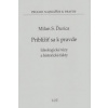 Priblížiť sa k pravde - Milan S. Ďurica