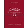 Omega: The Story Behind the Style