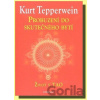 Probuzení do skutečného bytí - Kurt Tepperwein