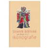Slovník biblické ikonografie (Jan Royt)